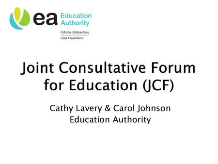 Joint Consultative Forum for Education (JCF)