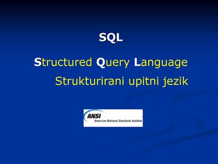 Structured Query Language