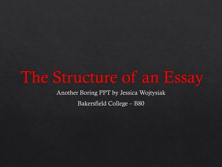 The Structure of an Essay