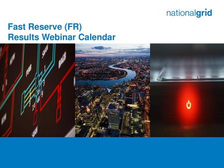 Fast Reserve (FR) Results Webinar Calendar.