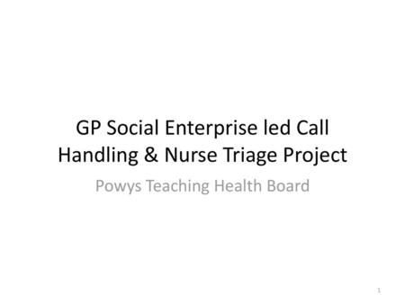 GP Social Enterprise led Call Handling & Nurse Triage Project