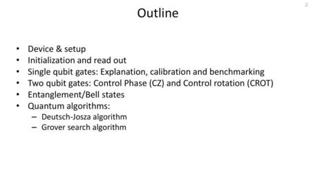 Outline Device & setup Initialization and read out