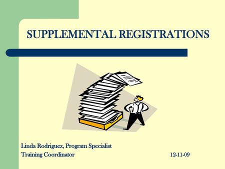 SUPPLEMENTAL REGISTRATIONS