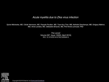 Acute myelitis due to Zika virus infection