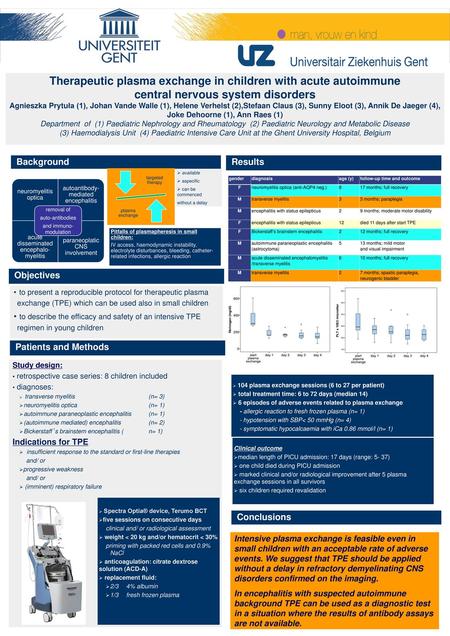 Therapeutic plasma exchange in children with acute autoimmune central nervous system disorders Agnieszka Prytuła (1), Johan Vande Walle.