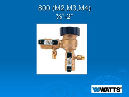 800 (M2,M3,M4) ½”-2”.