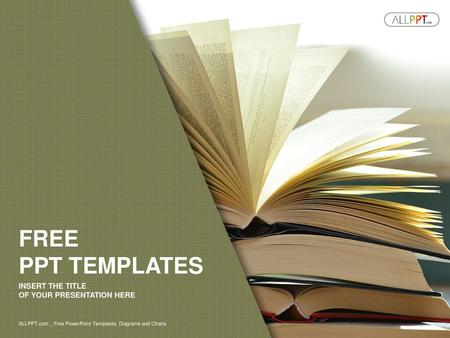 FREE PPT TEMPLATES INSERT THE TITLE OF YOUR PRESENTATION HERE