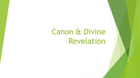 Canon & Divine Revelation