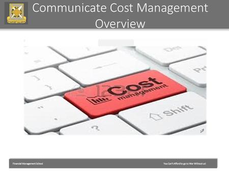 Communicate Cost Management Overview