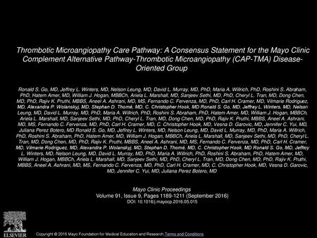 Thrombotic Microangiopathy Care Pathway: A Consensus Statement for the Mayo Clinic Complement Alternative Pathway-Thrombotic Microangiopathy (CAP-TMA)