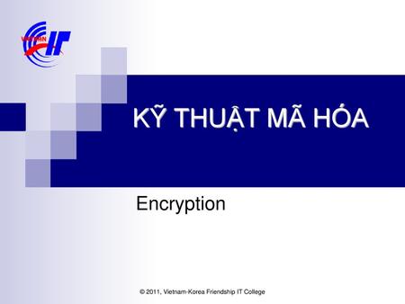 Korea-Vietnam Friendship IT College Encryption