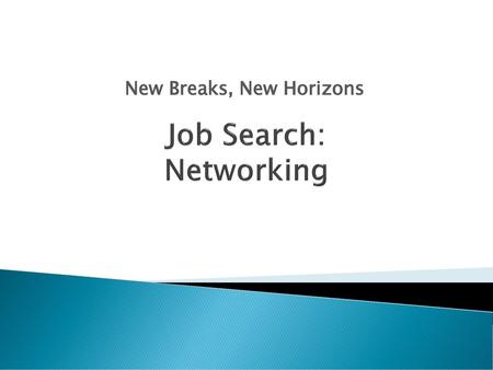 Job Search: Networking