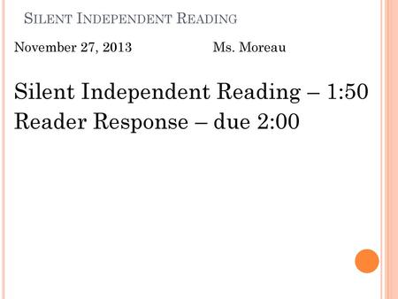 Silent Independent Reading