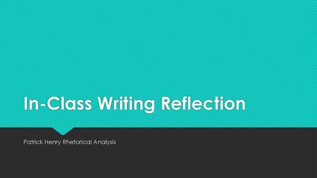 In-Class Writing Reflection