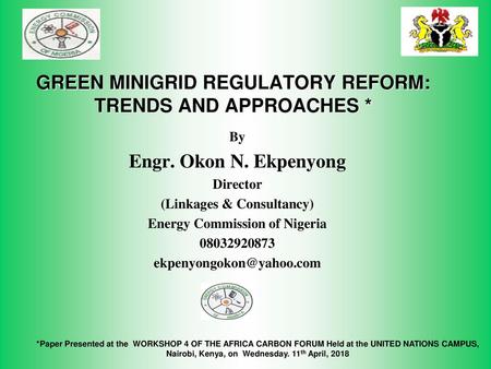 GREEN MINIGRID REGULATORY REFORM: TRENDS AND APPROACHES *