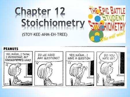 Chapter 12 Stoichiometry