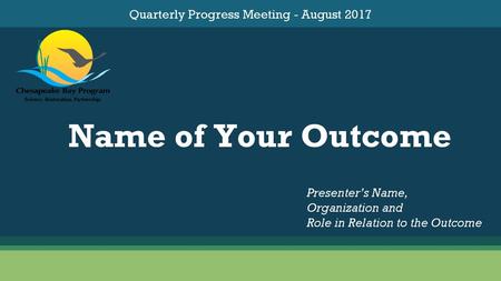 Quarterly Progress Meeting - August 2017