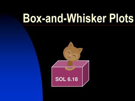 Box-and-Whisker Plots