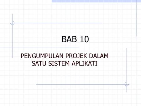 PENGUMPULAN PROJEK DALAM SATU SISTEM APLIKATI