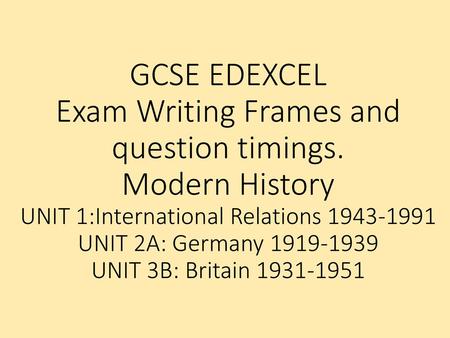 GCSE EDEXCEL Exam Writing Frames and question timings