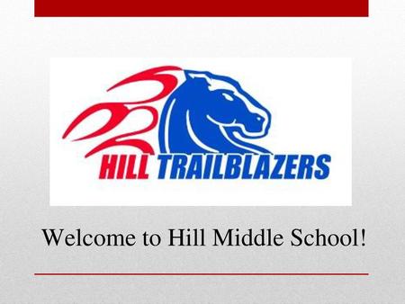 Welcome to Hill Middle School!