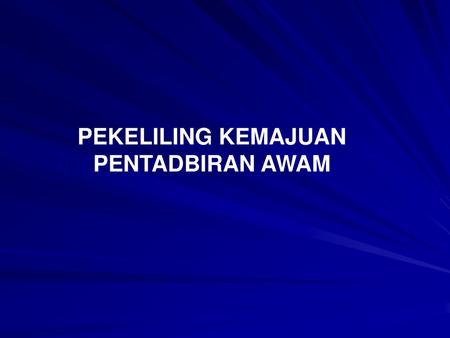 PEKELILING KEMAJUAN PENTADBIRAN AWAM