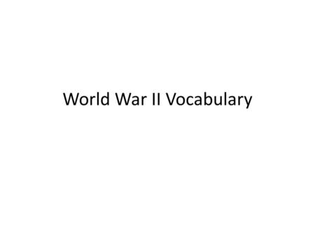 World War II Vocabulary