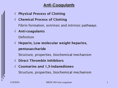 Anti-Coagulants Physical Process of Clotting