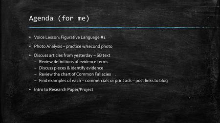 Agenda (for me) Voice Lesson: Figurative Language #1