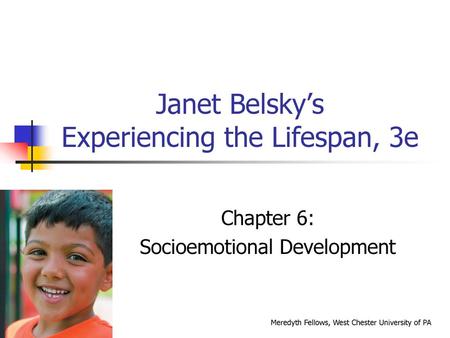 Janet Belsky’s Experiencing the Lifespan, 3e