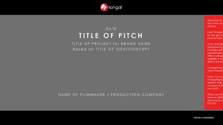 TITLE OF PITCH DATE TITLE OF PROJECT for BRAND NAME