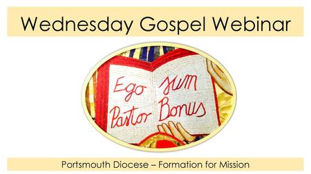 Wednesday Gospel Webinar