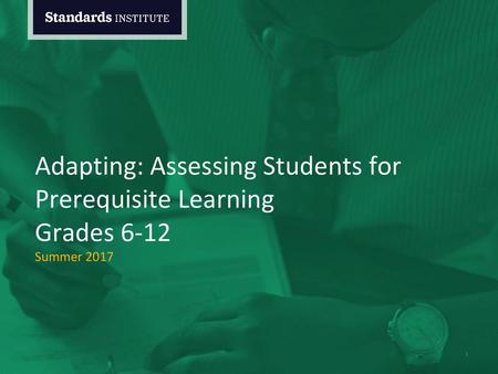 Adapting: Assessing Students for Prerequisite Learning Grades 6-12