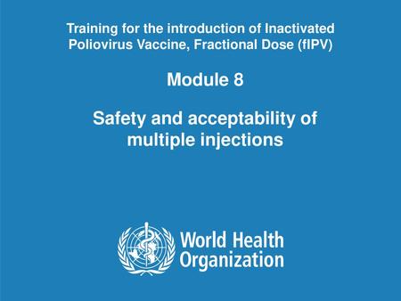 Safety and acceptability of multiple injections