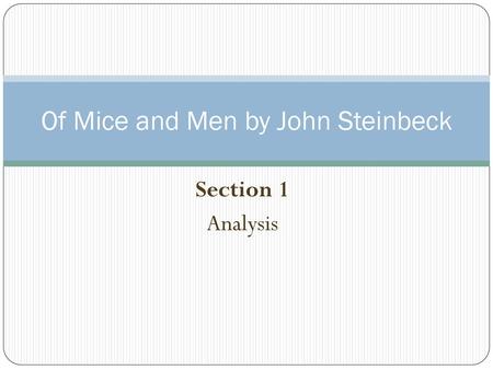 Of Mice and Men by John Steinbeck