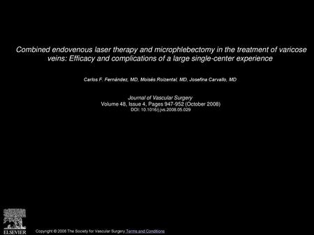 Combined endovenous laser therapy and microphlebectomy in the treatment of varicose veins: Efficacy and complications of a large single-center experience 