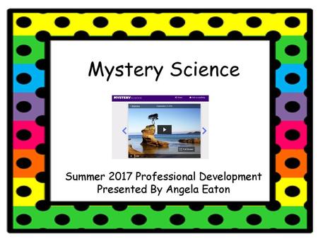 Mystery Science Summer 2017 Professional Development