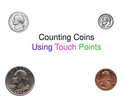 Counting Coins Using Touch Points