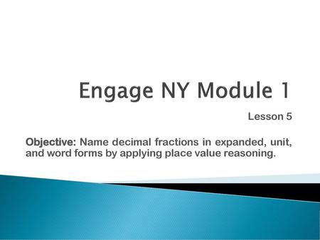 Engage NY Module 1 Lesson 5