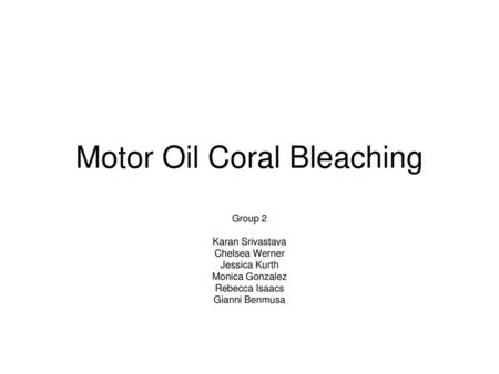 Motor Oil Coral Bleaching