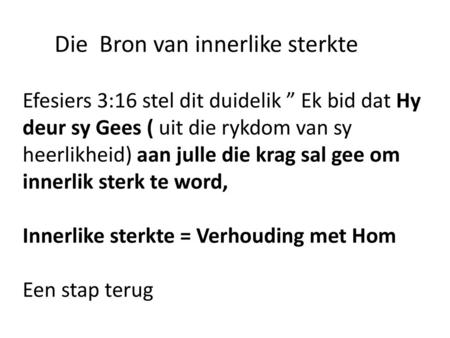 Die Bron van innerlike sterkte