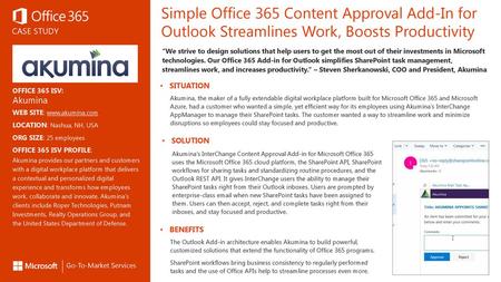 Simple Office 365 Content Approval Add-In for Outlook Streamlines Work, Boosts Productivity “We strive to design solutions that help users to get the most.