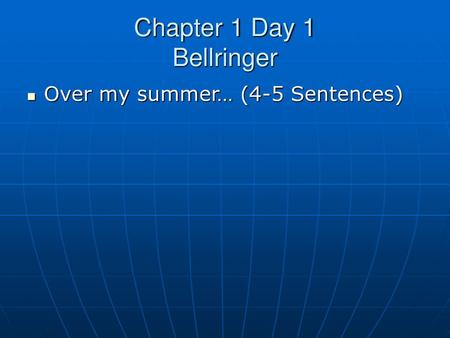 Chapter 1 Day 1 Bellringer