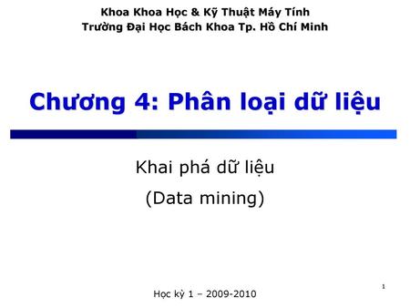 Chương 4: Phân loại dữ liệu