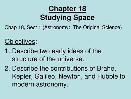 Chapter 18 Studying Space