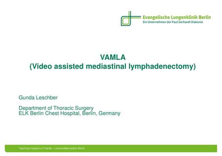 VAMLA (Video assisted mediastinal lymphadenectomy)