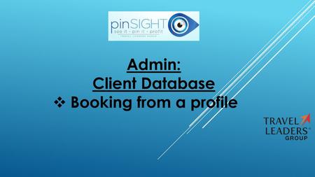 Admin: Client Database Booking from a profile.