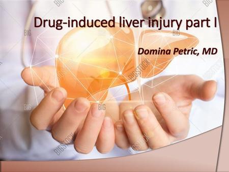 Drug-induced liver injury part I