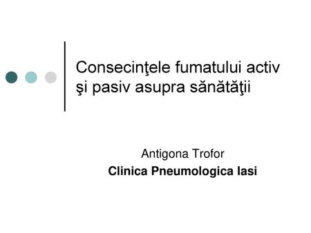 Consecinţele fumatului activ şi pasiv asupra sănătăţii