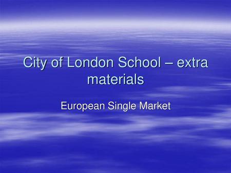 City of London School – extra materials